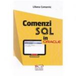 Comenzi SQL in Oracle - Liliana Comarnic