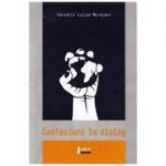 Confesiuni in dialog - Valentin Lucian Muresanu