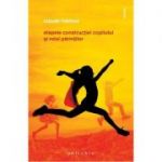 Etapele constructiei copilului si rolul parintilor - Claude Halmos