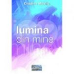 Lumina din mine - Cristina Mazilu