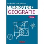 Memorator de geografie pentru liceu - Sanda Bulgarean