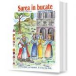 Sarea in bucate. Carte uriasa - Adaptare dupa Petre Ispirescu