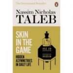 Skin in the Game. Hidden Asymmetries in Daily Life - Nassim Nicholas Taleb