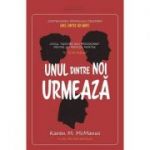 Unul dintre noi urmeaza - Karen M. McManus