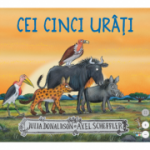 Cei cinci urati - Julia Donaldson