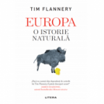 Europa. O istorie naturala - Tim Flannery