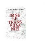 Imnele Transilvaniei - Ioan Alexandru