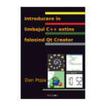 Introducere in limbajul C extins folosind Qt Creator - Dan Popa