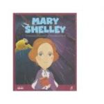 Micii mei eroi. Mary Shelley