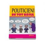 Politicieni de tot rasul