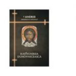 Rastignirea duhovniceasca - IPS Arhiepiscop si Mitropolit Andrei Andreicut