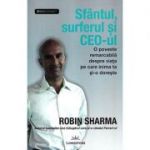 Sfantul, surferul si CEO-ul - Robin Sharma