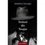 Strainul din noapte - Madalina Gheorghe