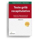 Teste grila recapitulative. Drept civil • Drept procesual civil • Drept penal • Procedura penala. Editia a II-a - Bogdan Dumitrache, Mihail Udroiu