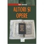 Autori si opere. Culturi occidentale. Volumul I - Ion Ianosi