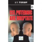 Cel puternic are dreptate - A. V. Tukmanov