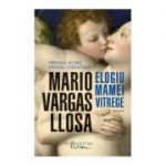 Elogiu mamei vitrege - Mario Vargas Llosa