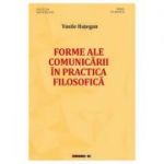 Forme ale comunicarii in practica filosofica - Vasile Hategan