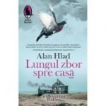 Lungul zbor spre casa - Alan Hlad