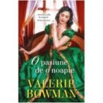 O pasiune de-o noapte - Valerie Bowman