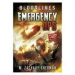 Bloodlines: Emergency Ops - M. Zachary Sherman