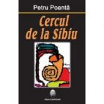 Cercul de la Sibiu - Petru Poanta