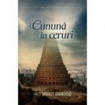 Cununa in ceruri volumul 3 SERIA Trilogia Genezei - Kacy Barnett Gramckow