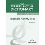 Dictionar ilustrat The Express Picture Dictionary Caietul profesorului - Elizabeth Gray