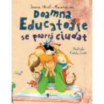 Doamna Educatoare se poarta ciudat - Ioana Chicet-Macoveiciuc