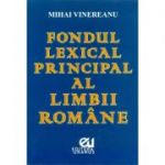 Fondul lexical principal al limbii romane - Mihai Vinereanu