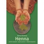 Henna - pictura corporala, vopsirea parului, utilizari terapeutice - Norma Weinberg