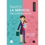 Inapoi la serviciu. Dupa concediul de maternitate - Cheryl Casone, Stephanie Krikorian