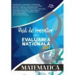 Matematica - Ghid de pregatire pentru Evaluarea Nationala 2021 - repere teoretice - aplicatii recapitulative - modele teste simulare