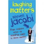 Laughing Matters - Steven Jacobi