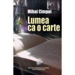 Lumea ca o carte - Mihai Cimpoi