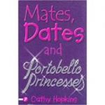 Mates, Dates and Portobello Princesses 3 - Cathy Hopkins