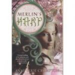 Merlin's Harp - Anne Elliot Crompton