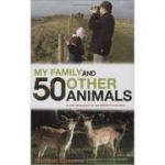 My Family and 50 Other Animals. A Year with Britain's Mammals - Dominic Couzens