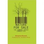 Nature for Sale. The Commons versus Commodities - Giovanna Ricoveri