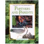 Partners and Parents. Secrets of the Rainforest - Michael Chinery