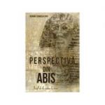 Perspectiva din abis - Benone Corneliu Lupu