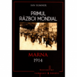 Primul Razboi Mondial. Marna 1914 - Ian Sumner