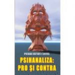 Psihanaliza, pro si contra - Pierre-Henry Castel