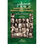 Romania in timpul Primului Razboi Mondial. Marturii contemporane, vol. 2 - Dumitru Preda