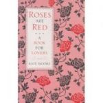 Roses are Red. A Book for Lovers - Kate Moore