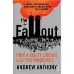 The Fallout. How a guilty liberal lost his innocence - Andrew Anthony