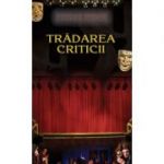 Tradarea criticii. Editia a II-a - Nicolae Breban