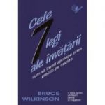 Cele 7 legi ale invatarii - Bruce Wilkinson