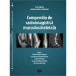 Compendiu de radioimagistica musculoscheletala - Maria Daniela Podeanu