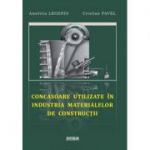 Concasoare utilizate in industria materialelor de constructii - Amelitta Legendi, Cristian Pavel